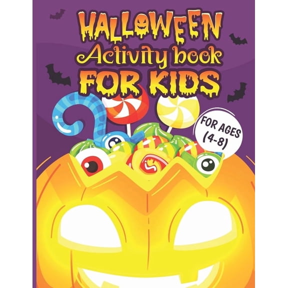 Halloween Activity Books For Kids 4-8: A Funny Pumpkin Kids Halloween Coloring Activity Book for Learning, Word Search, Mazes, Sudoku, Tic Tac Toe and More (Paperback)