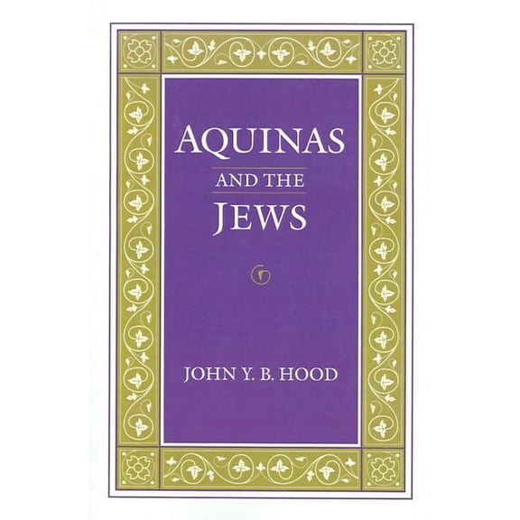 Middle Ages Aquinas and the Jews, (Paperback)