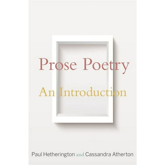 Prose Poetry: An Introduction, (Paperback)