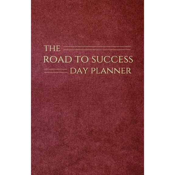 The Road to Success Day Planner, (Paperback)