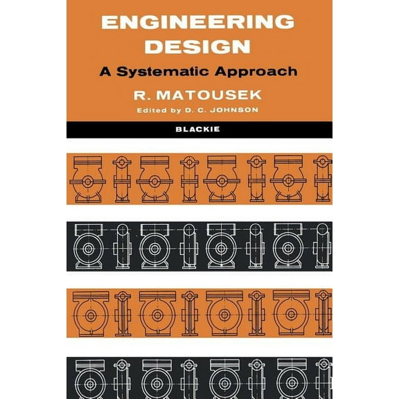 Engineering Design: A Systematic Approach, (Paperback)