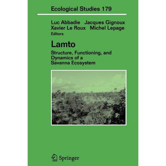 Ecological Studies Lamto: Structure, Functioning, and Dynamics of a Savanna Ecosystem, Book 179, (Paperback)