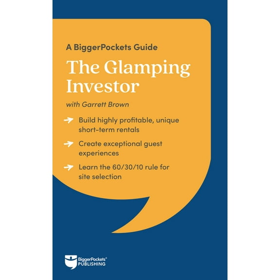 The Glamping Investor: A Biggerpockets Guide, (Paperback)