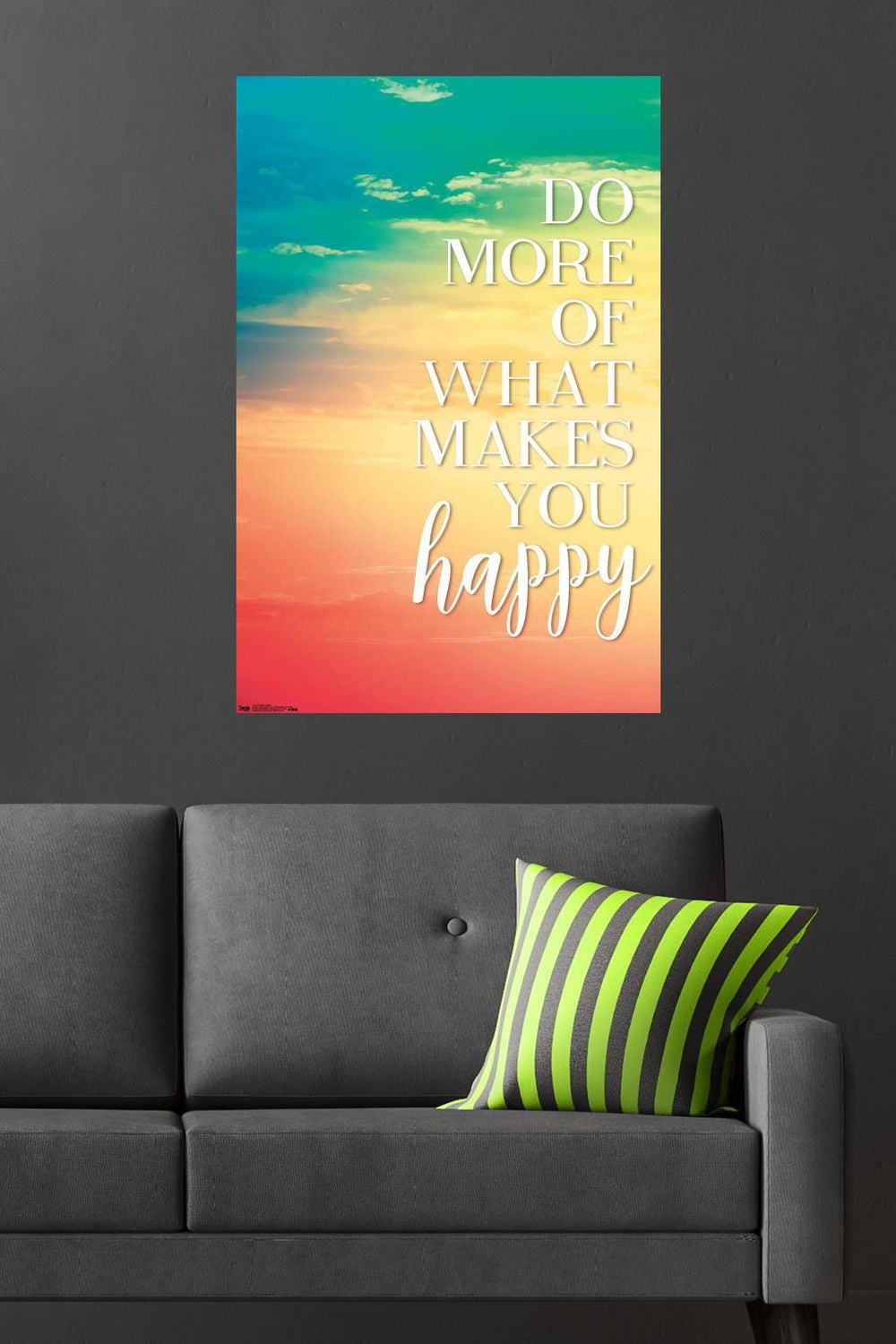 Do More Of What Makes You Happy Wall Poster, 22.375" x 34"
