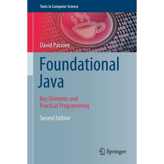 Texts in Computer Science Foundational Java: Key Elements and Practical Programming, (Paperback)