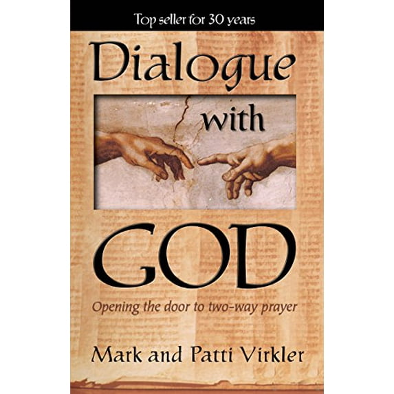 Pre-Owned Dialogue with God: Opening The Door To Two-Way Prayer Paperback