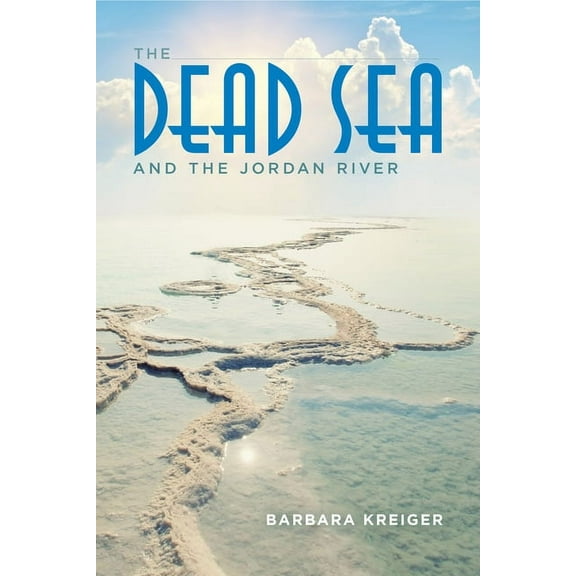 The Dead Sea and the Jordan River, (Paperback)