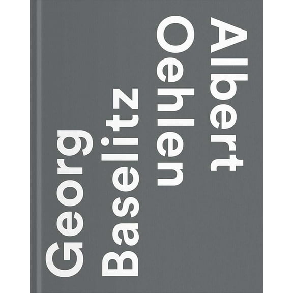 Georg Baselitz / Albert Oehlen, (Hardcover)