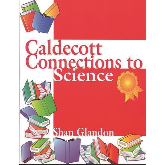 Caldecott Connections to Science, (Paperback)