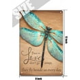 thumbnail image 5 of Dragonfly Those We Love Don't Go Away Hippie Vintage Tin Sign Motivational Quote Metal Tin Sign Dragonfly Lovers Gift Loved for Home Office Classroom Bathroom Hotel Apartment Decor 12x8 Inch, 5 of 6