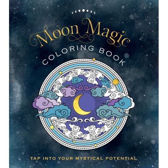 Pre-Owned Moon Magic Coloring Book: Tap Into Your Mystical Potential (Paperback) 0785840877 9780785840879