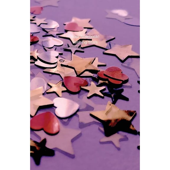 Your Notebook! Wishing Stars: Your Notebook! Wishing Stars (Paperback)
