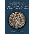 thumbnail image 1 of La Collection Lyon de Pièces Anglo-Saxon (Sylloge de Pièces des les Britanniques), 1 of 4