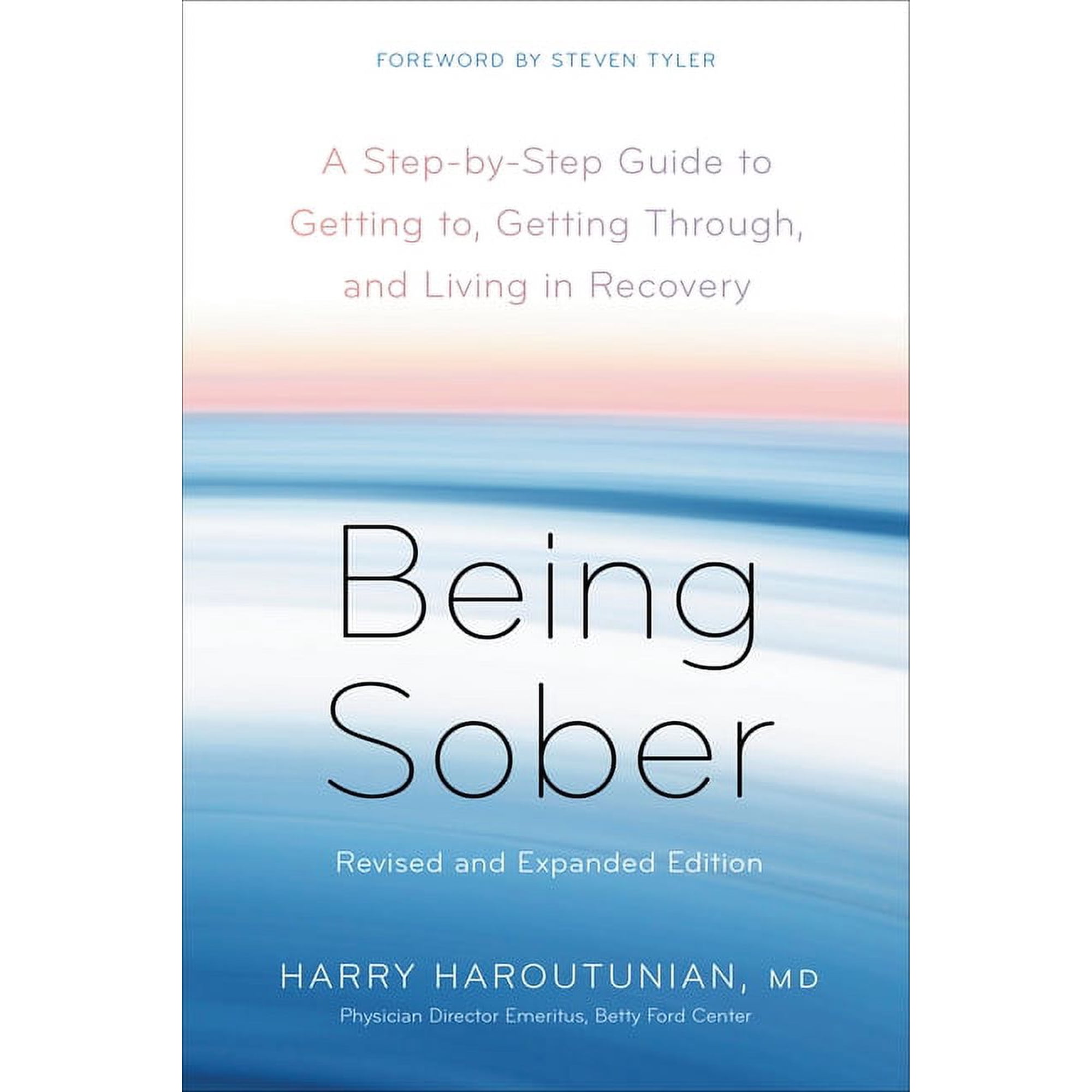 Being Sober: A Step-By-Step Guide to Getting To Getting Through and Living in Recovery Revised and Expanded (Paperback)