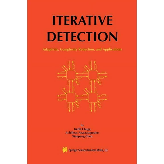 The Springer International Engineering a Iterative Detection: Adaptivity, Complexity Reduction, and Applications, Book 602, (Paperback)
