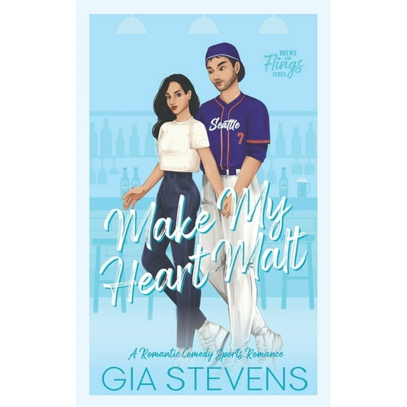 Brews and Flings Make My Heart Malt: A Romantic Comedy Sports Romance, Book 2, (Paperback)