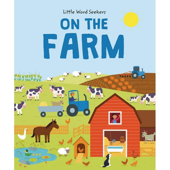 Little Word Seekers On the Farm: 120 First Farm Words, Book 2, (Hardcover)