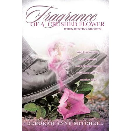 Fragrance Of A Crushed Flower Walmart Com