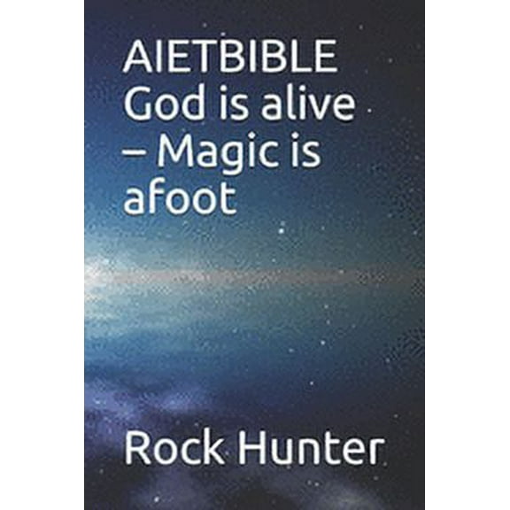Aietbible : God is alive - Magic is afoot (Paperback)