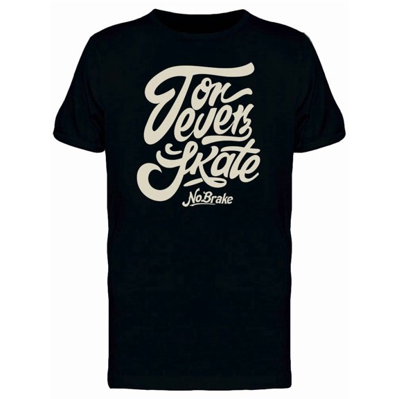 Forever Skate No Brake Tee Men's -Image by Shutterstock