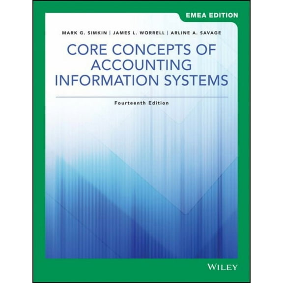 Core Concepts of Accounting Information Systems