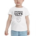 thumbnail image 4 of I'm Told I love Baseball Cute Toddler T Shirts for Boys Girls (White, Youth M), 4 of 5