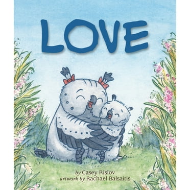 Love : A sweet board book for babies and toddlers (Board book, Picture book) (Board book)