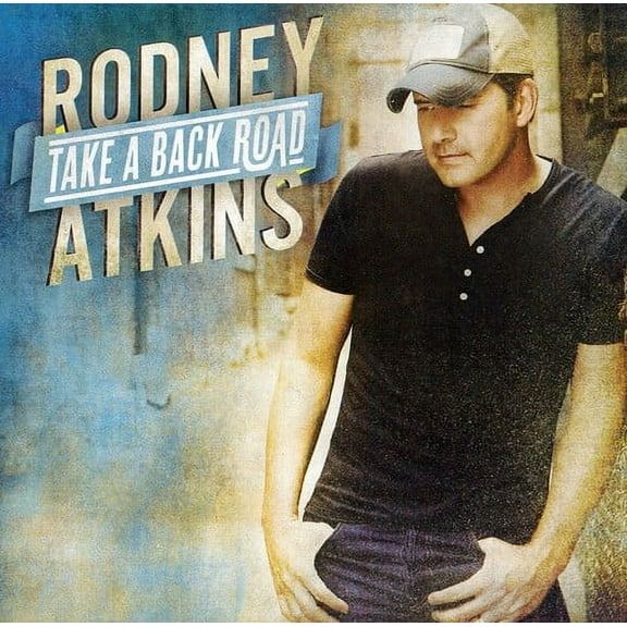 Rodney Atkins - Take a Back Road - Music & Performance - CD