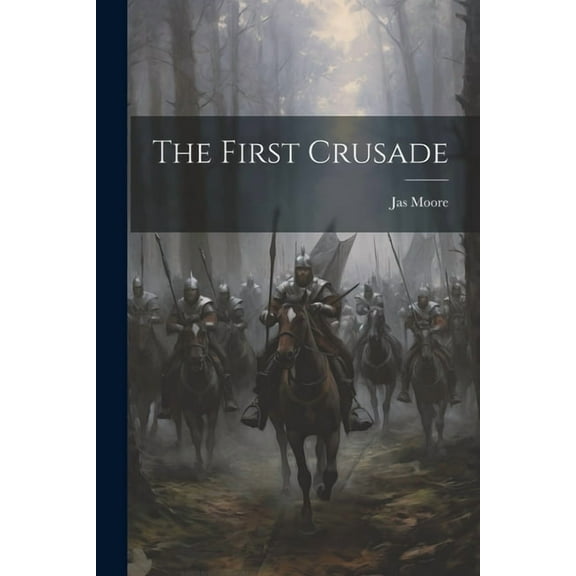 The First Crusade (Paperback)