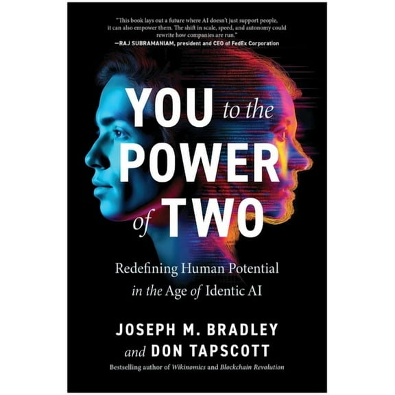 You to the Power of Two: Redefining Human Potential in the Age of Identic AI, (Hardcover)