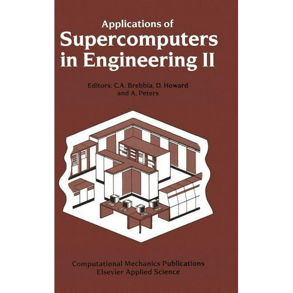 Applications of Supercomputers in Engineering II, (Hardcover)