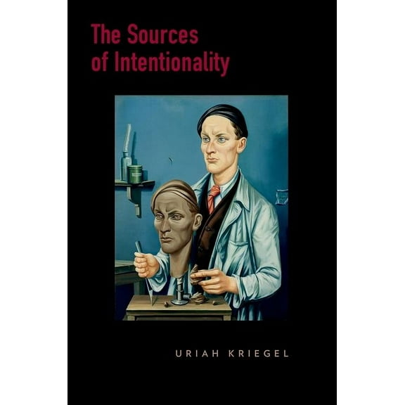 Philosophy of Mind The Sources of Intentionality, (Paperback)