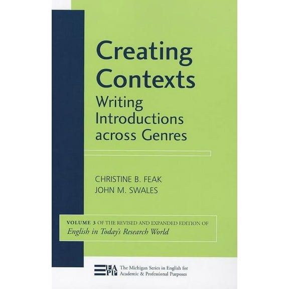 Michigan English for Academic & Professi Creating Contexts: Writing Introductions Across Genres Volume 3, Book 3, (Paperback)