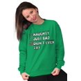 thumbnail image 4 of Christmas List Naughty Bad Didn't Try Sweatshirt for Men or Women Brisco Brands S, 4 of 6