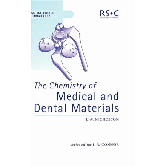 Rsc Materials Monographs Chemistry of Medical and Dental Materials, Book 3, (Hardcover)