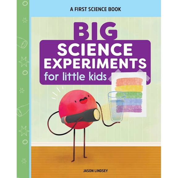 Pre-Owned Big Science Experiments for Little Kids: A First Science Book for Ages 3 to 5 (Paperback) 1638075069 9781638075066