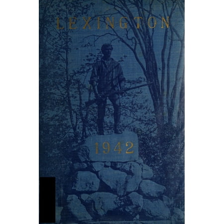 (Custom Reprint) Yearbook: 1942 Lexington High School - Lexington Yearbook (Lexington, MA)