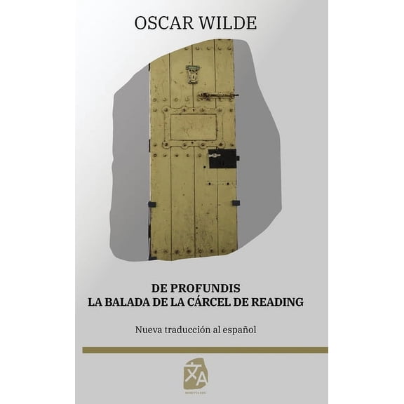 De profundis - La balada de la cárcel de Reading, (Hardcover)