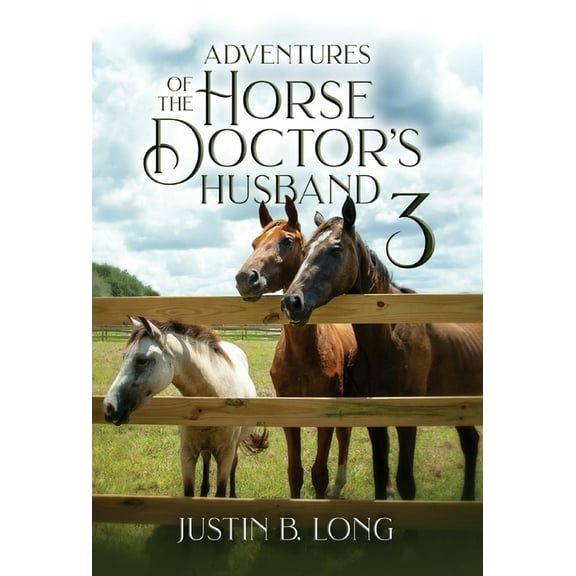 Adventures of the Horse Doctor's Husband 3, (Hardcover)