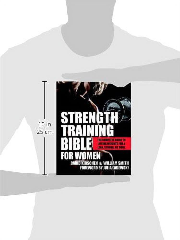 Strength Training Bible for Women : The Complete Guide to Lifting Weights for a Lean, Strong, Fit Body (Paperback) - image 2 of 2