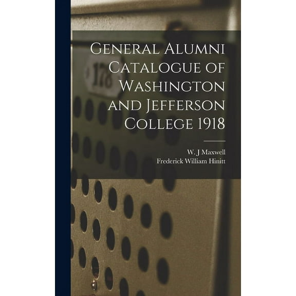 General Alumni Catalogue of Washington and Jefferson College 1918 (Hardcover)