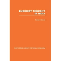 Routledge Library Editions: Buddhism Buddhist Thought in India: Three Phases of Buddhist Philosophy, (Hardcover)