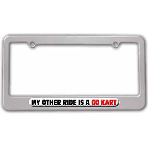 My Other Ride Is A Go Kart License Plate Frame