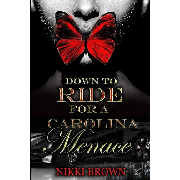 Down To Ride For A Carolina Menace (Paperback)