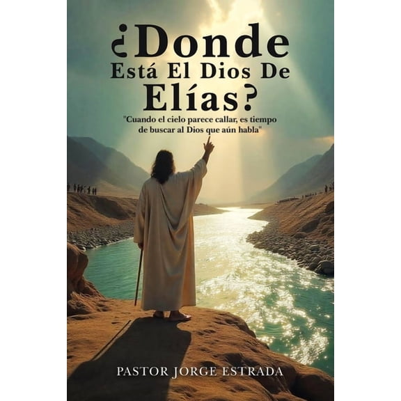 Donde Esta El Dios De Elias?, (Paperback)