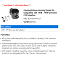 thumbnail image 2 of Steering Column Housing Repair Kit - Compatible with 1978 - 1979 Chevy K20 Suburban, 2 of 2