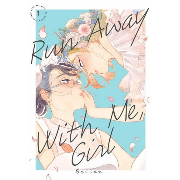 Run Away with Me, Girl Run Away with Me, Girl 1, (Paperback)