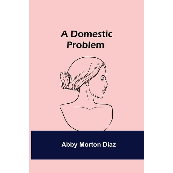 A Domestic Problem, (Paperback)