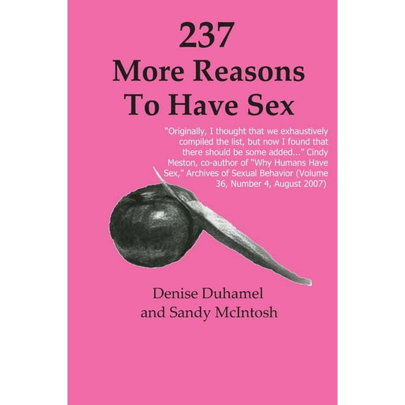 237 More Reasons To Have Sex, (Paperback)