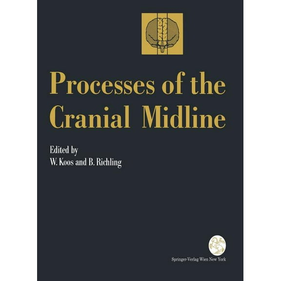 ACTA Neurochirurgica Supplement Processes of the Cranial Midline: International Symposium Vienna, Austria, May 21-25, 1990, Book 53, (Paperback)